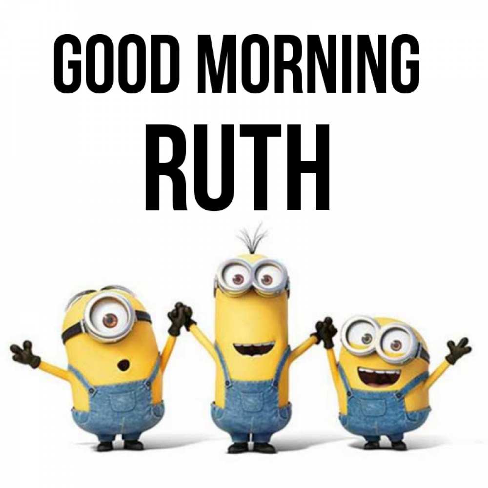 Greetings card с именем, Ruth Good morning бодренького утра Greetings with text for free download 