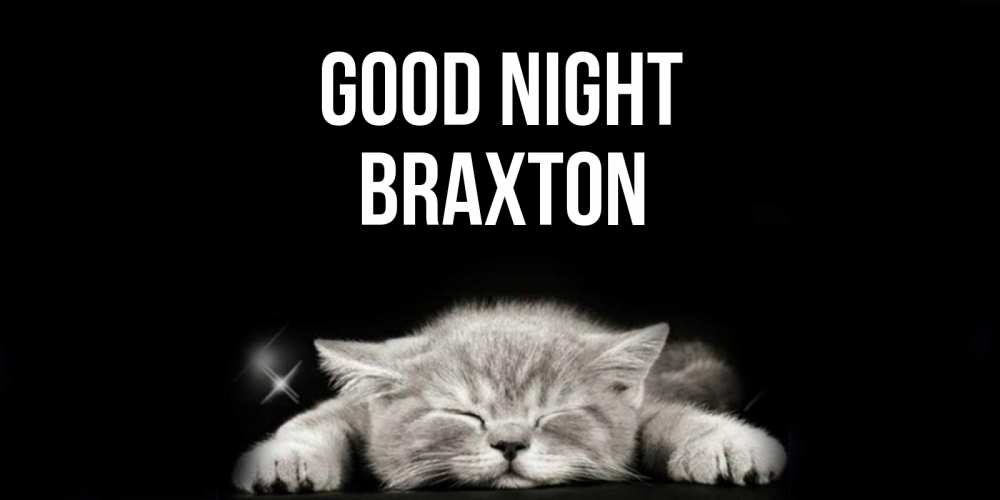 Greetings card с именем, Braxton Good night спящий котик Greetings with text for free download 