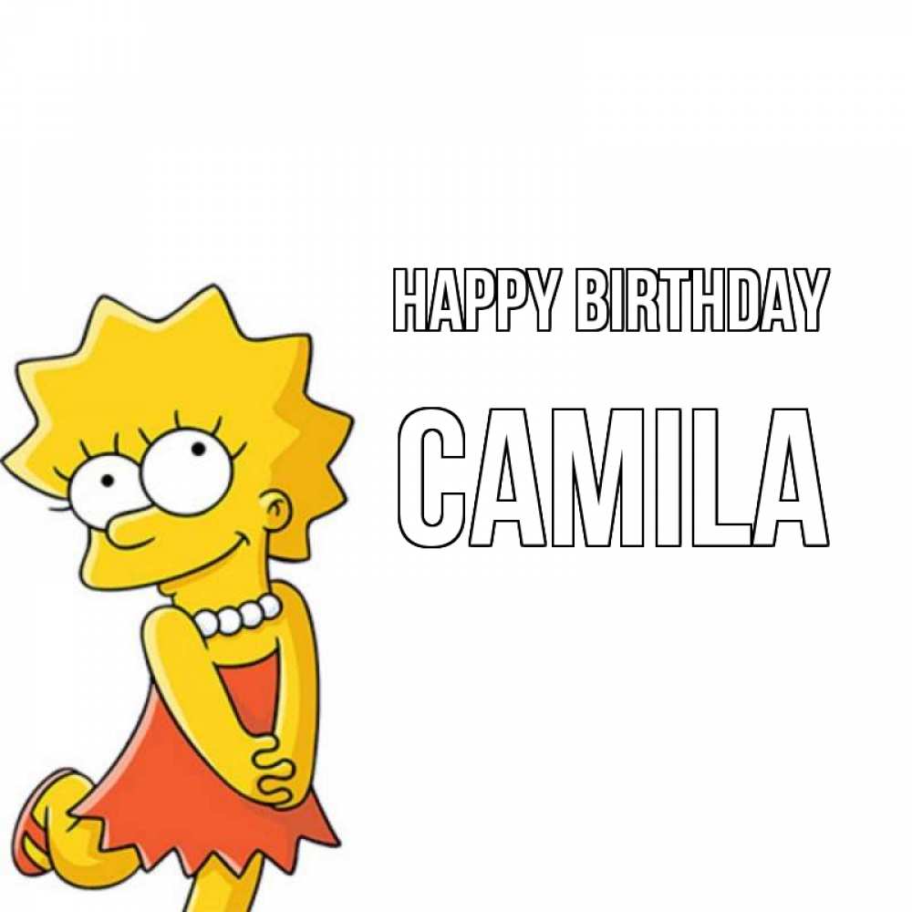 Greetings card с именем, Camila Happy Birthday девочка Greetings with text for free download 