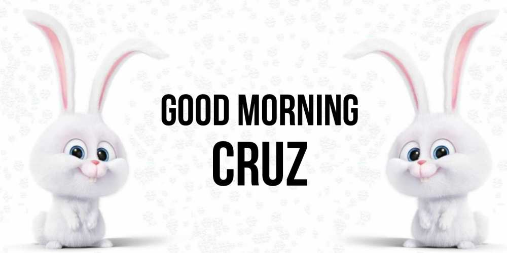 Greetings card с именем, Cruz Good morning кролики с длинными ушками Greetings with text for free download 