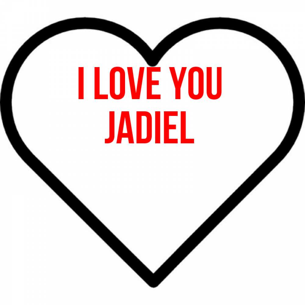 Greetings card с именем, Jadiel I love you посто Greetings with text for free download 
