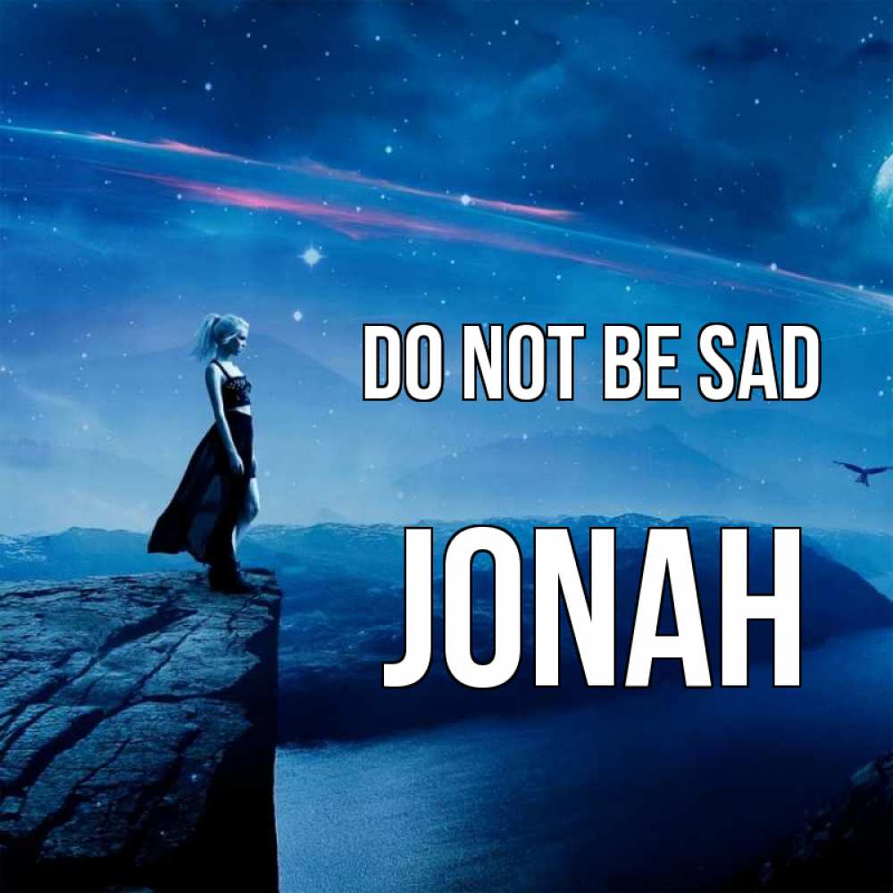 Greetings card с именем, Jonah Do not be sad вода и скала Greetings with text for free download 