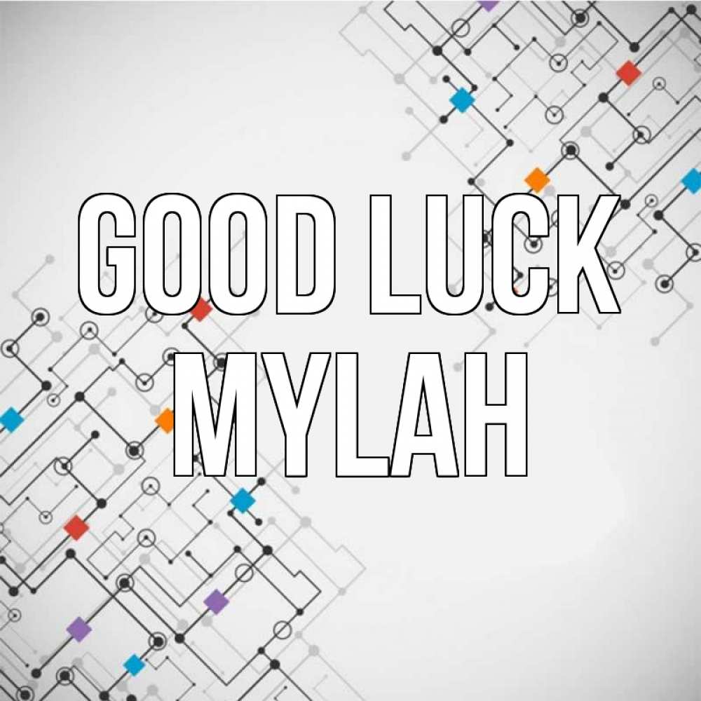 Greetings card с именем, Mylah Good luck на удач Greetings with text for free download 