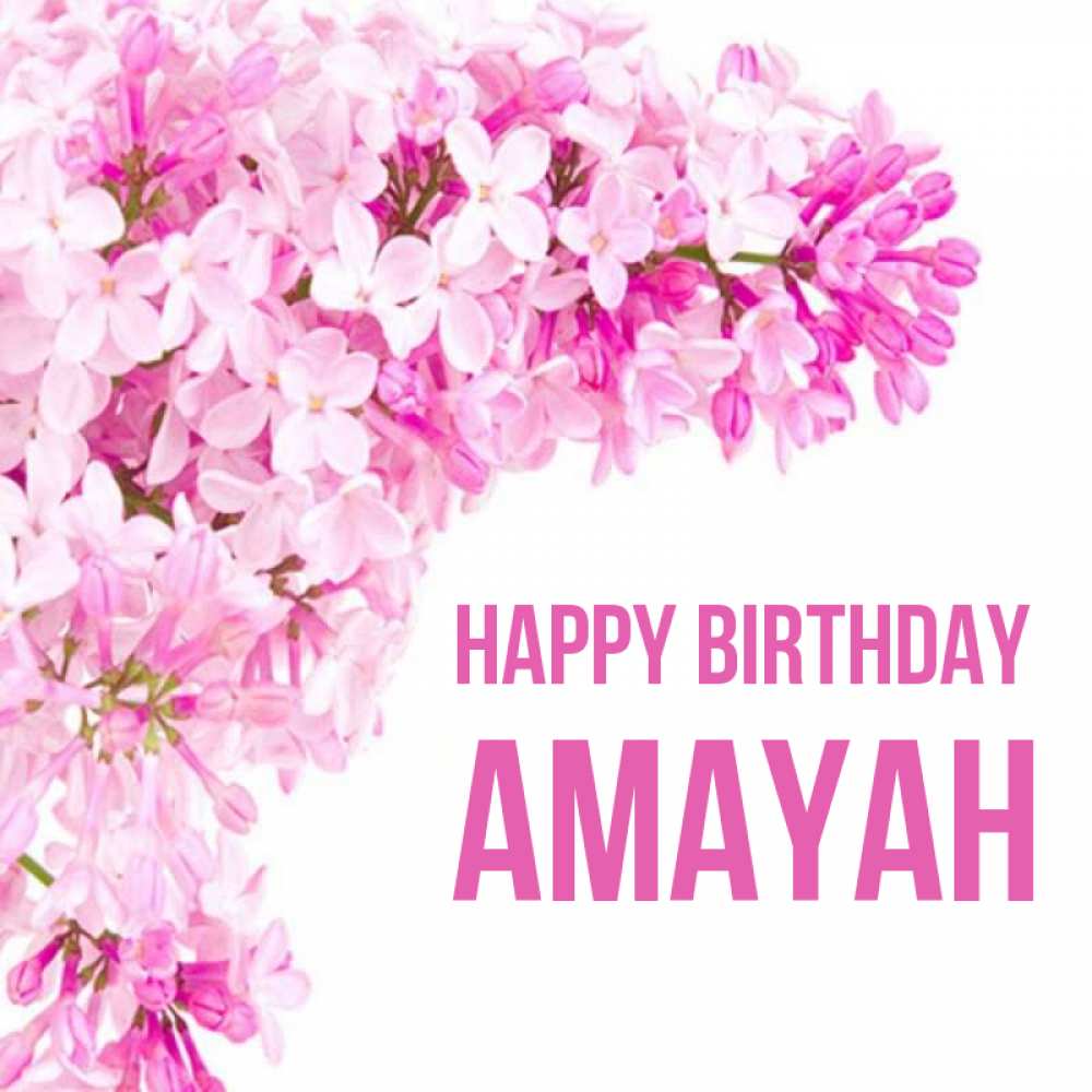 Greetings card с именем, Amayah Happy Birthday Сирень на белом фоне Greetings with text for free download 