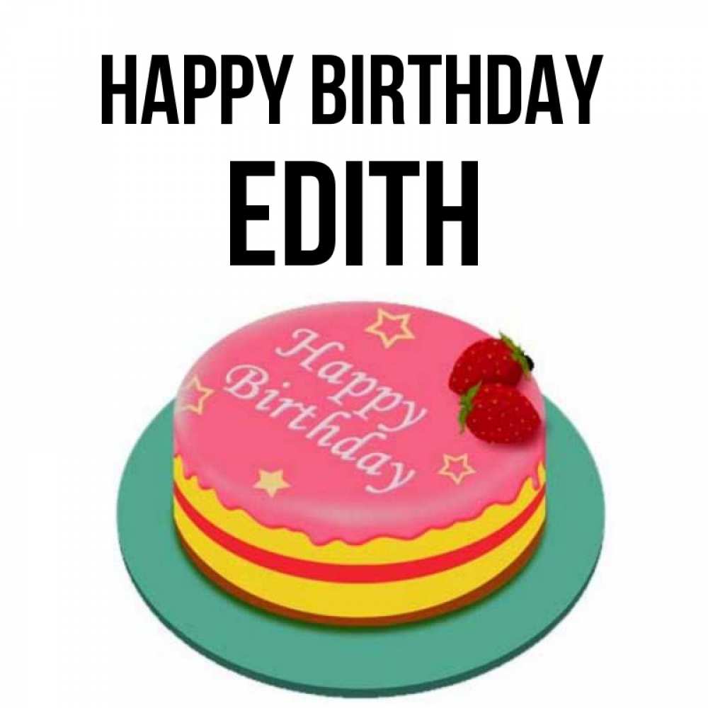 Greetings card с именем, Edith Happy Birthday торт, клубника, днюха Greetings with text for free download 