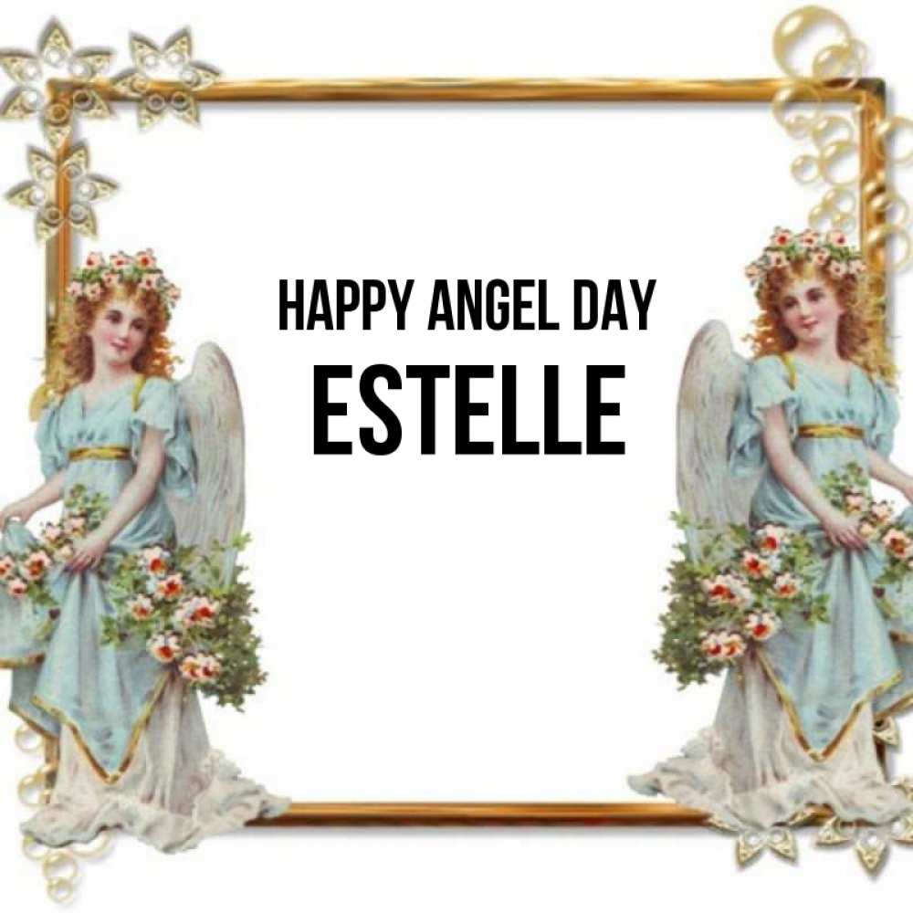 Greetings card с именем, Estelle happy angel day рамочка из золота и ангелы Greetings with text for free download 