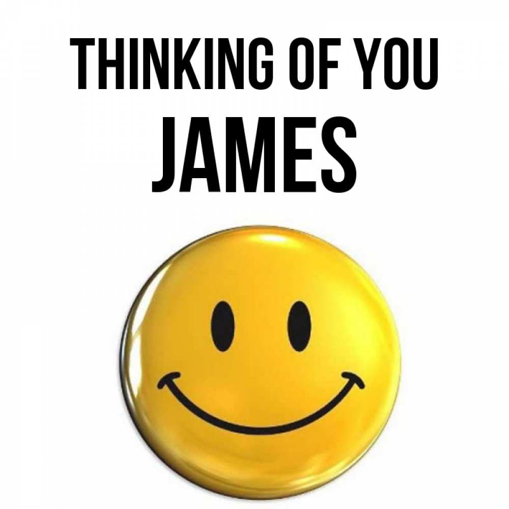Greetings card с именем, James Thinking of you создать открытку с подписью своими руками Greetings with text for free download 