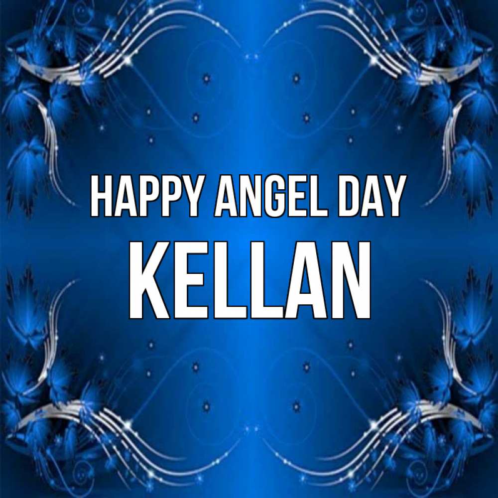 Greetings card с именем, Kellan happy angel day красивая рамочка с узорами Greetings with text for free download 