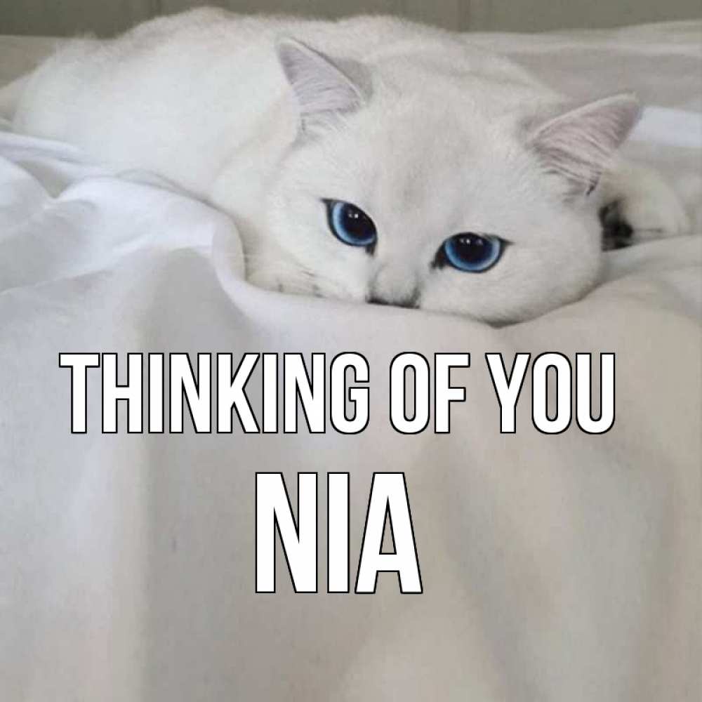 Greetings card с именем, Nia Thinking of you я очень по тебе скучаю и тоскую Greetings with text for free download 