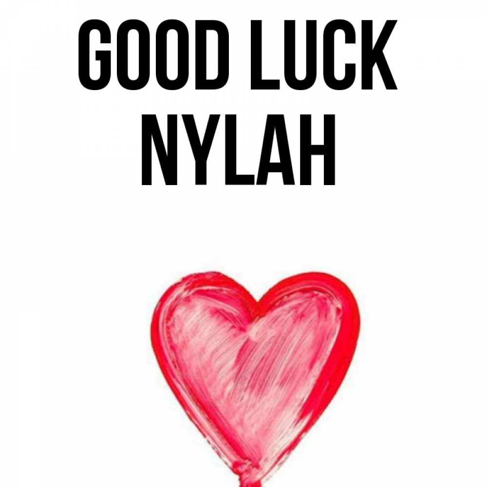 Greetings card с именем, Nylah Good luck рисунок маркером Greetings with text for free download 