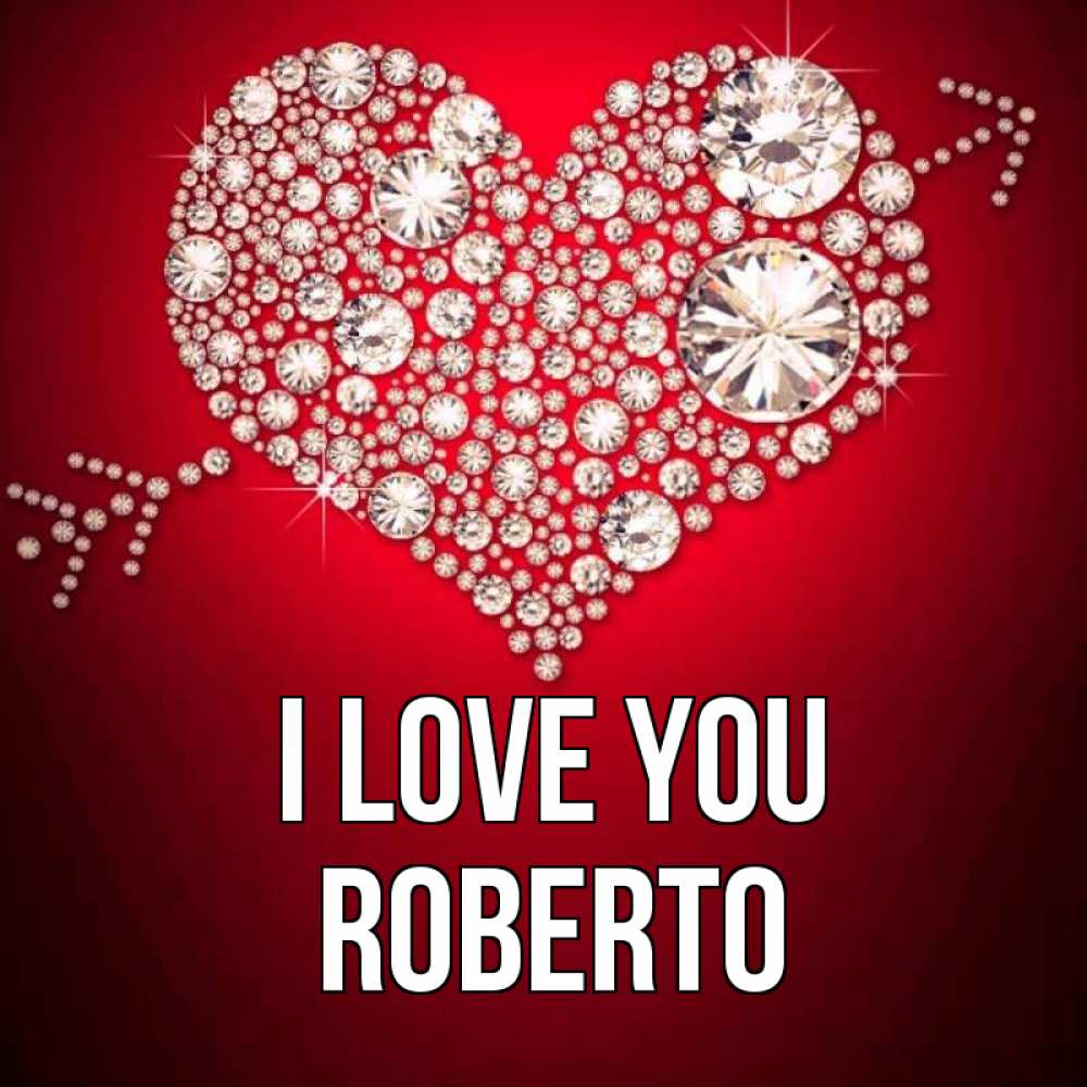 Greetings card с именем, Roberto I love you стрела купидона Greetings with text for free download 