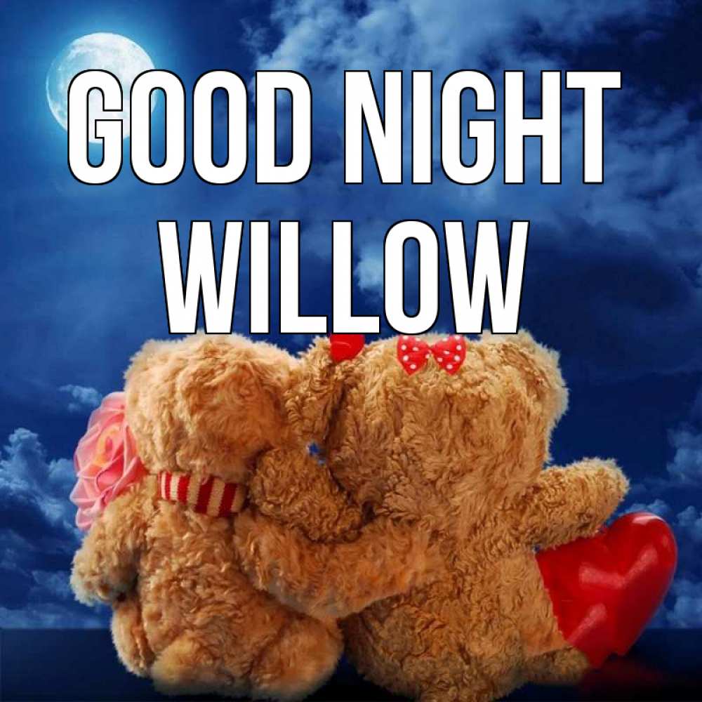 Greetings card с именем, Willow Good night плюшевые Greetings with text for free download 