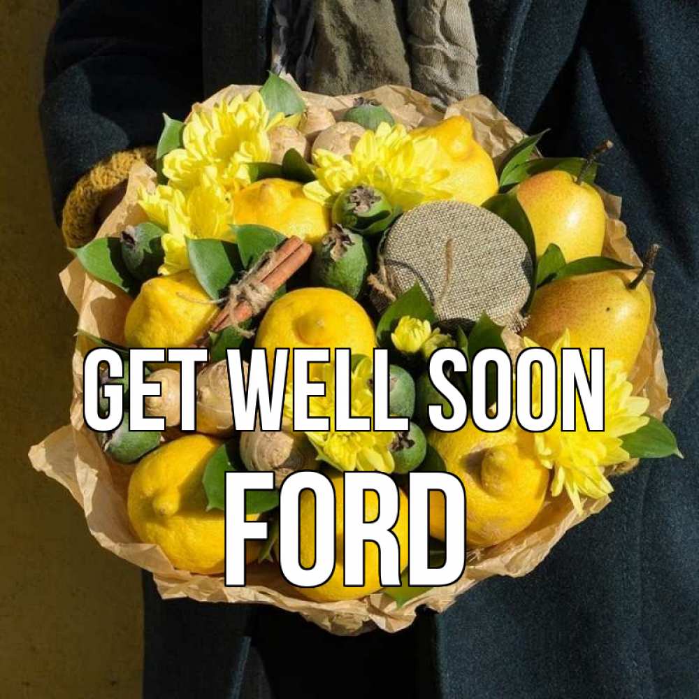 Greetings card с именем, Ford Get well soon букет витаминов Greetings with text for free download 