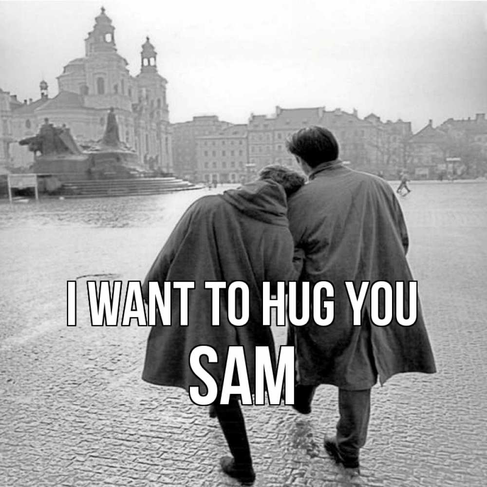 Greetings card с именем, Sam I want to hug you красивый старый город Greetings with text for free download 