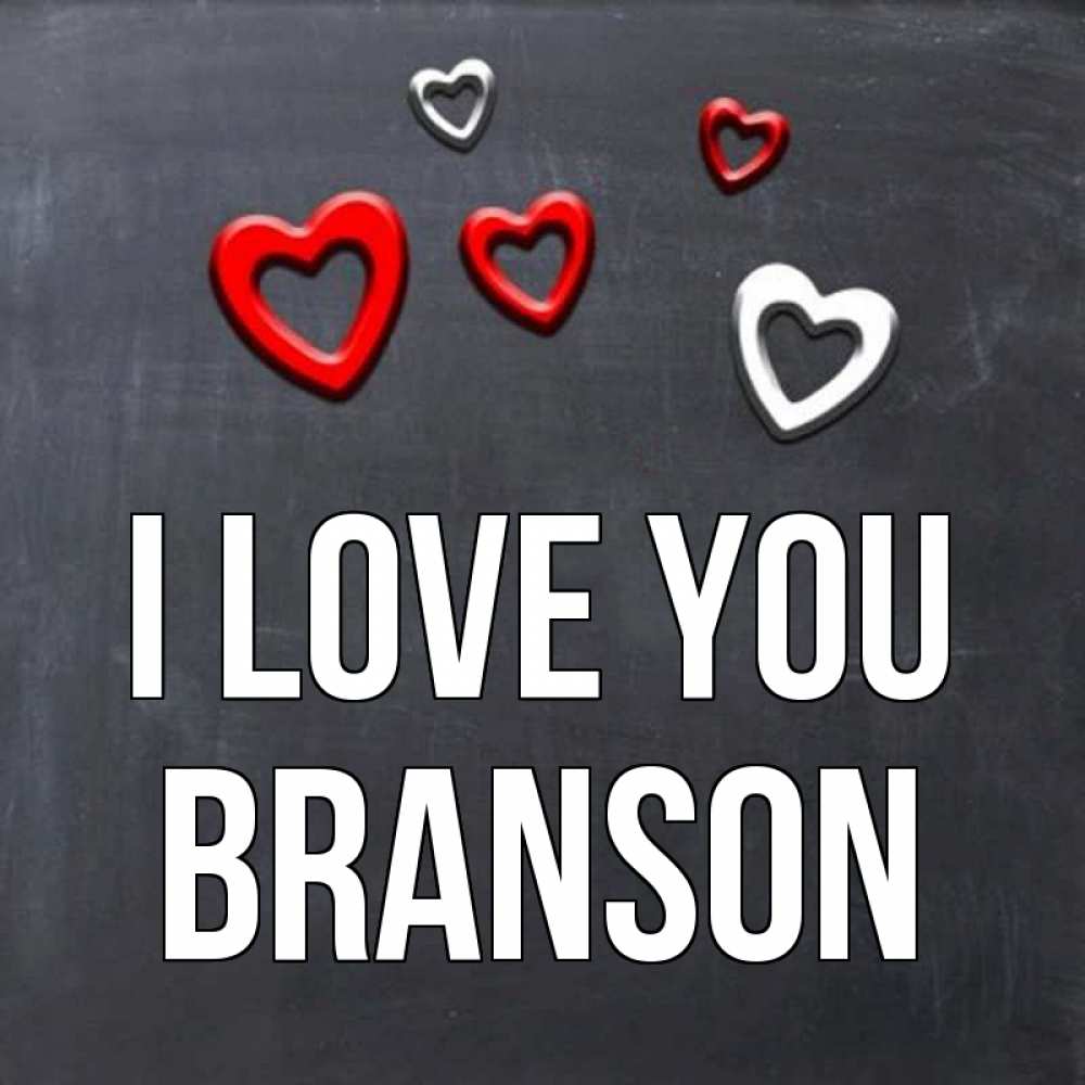 Greetings card с именем, Branson I love you сердечки белые и красные Greetings with text for free download 