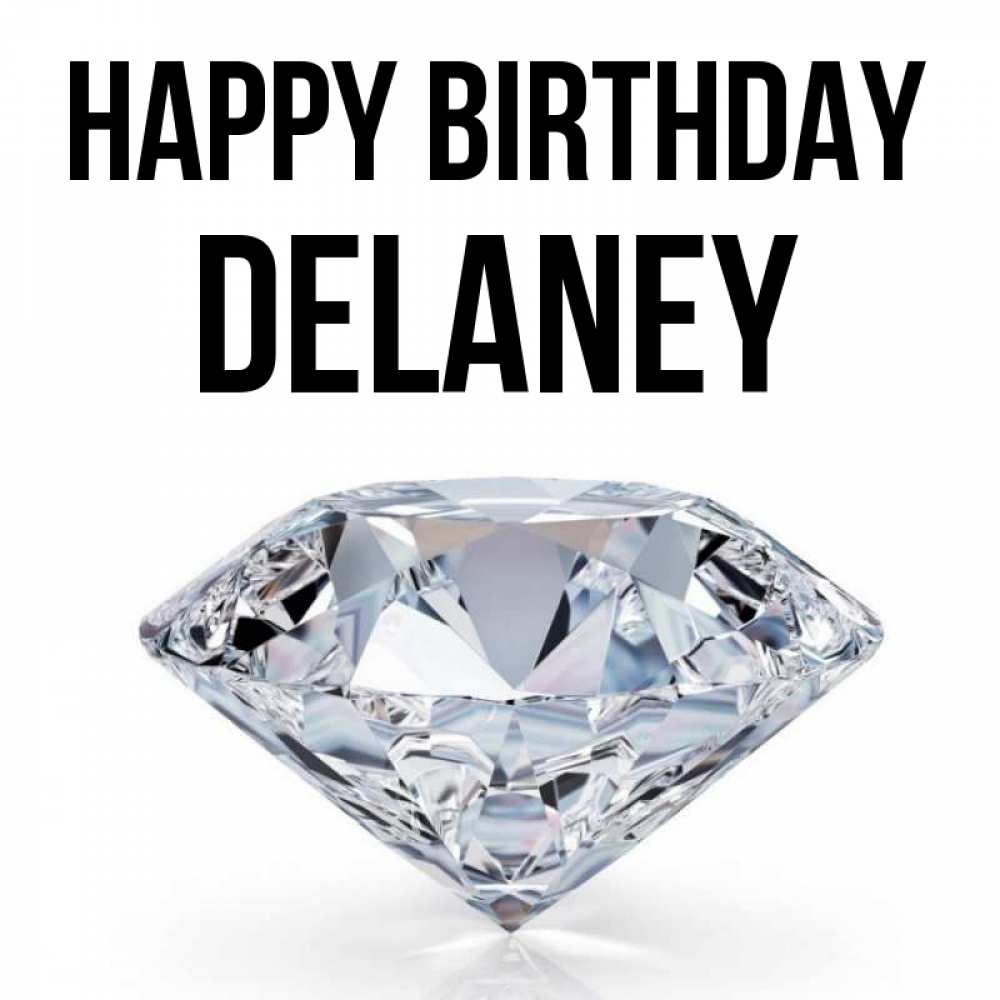 Greetings card с именем, Delaney Happy Birthday к пожеланием быть богатым Greetings with text for free download 