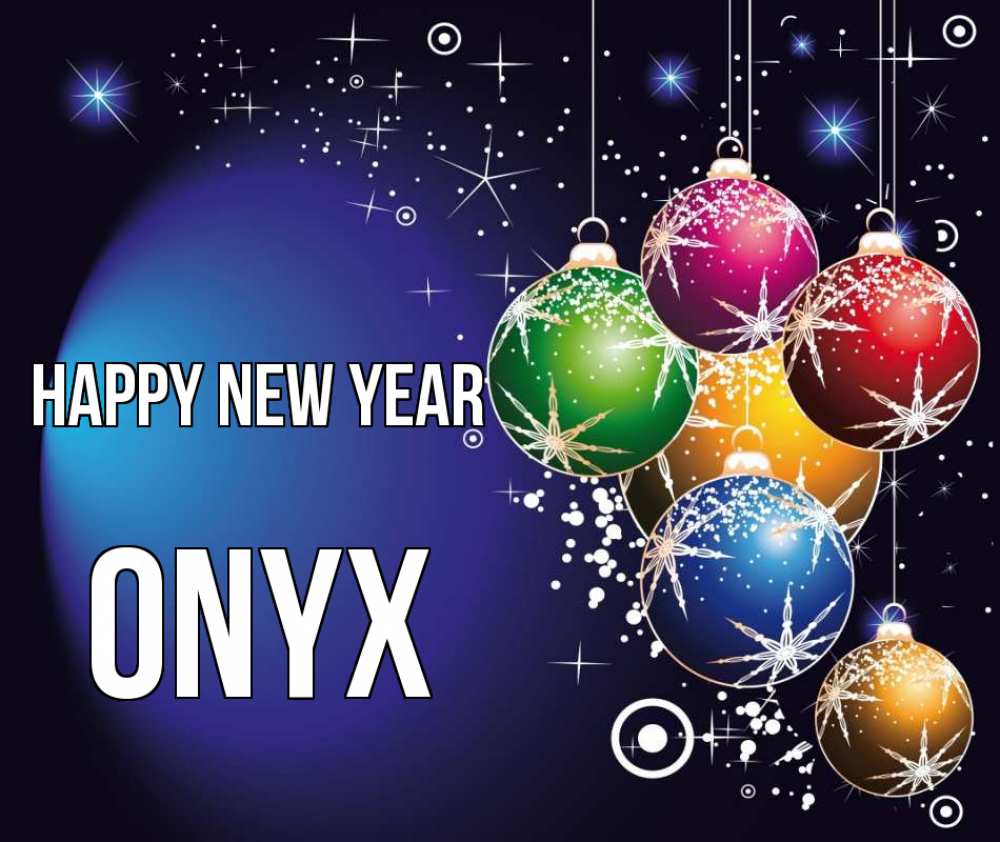Greetings card с именем, Onyx Happy New Year новый год Greetings with text for free download 