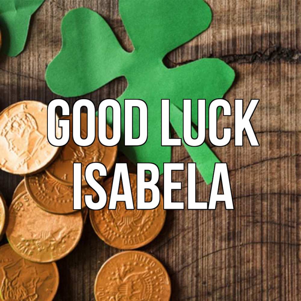 Greetings card с именем, Isabela Good luck деревянный фон Greetings with text for free download 