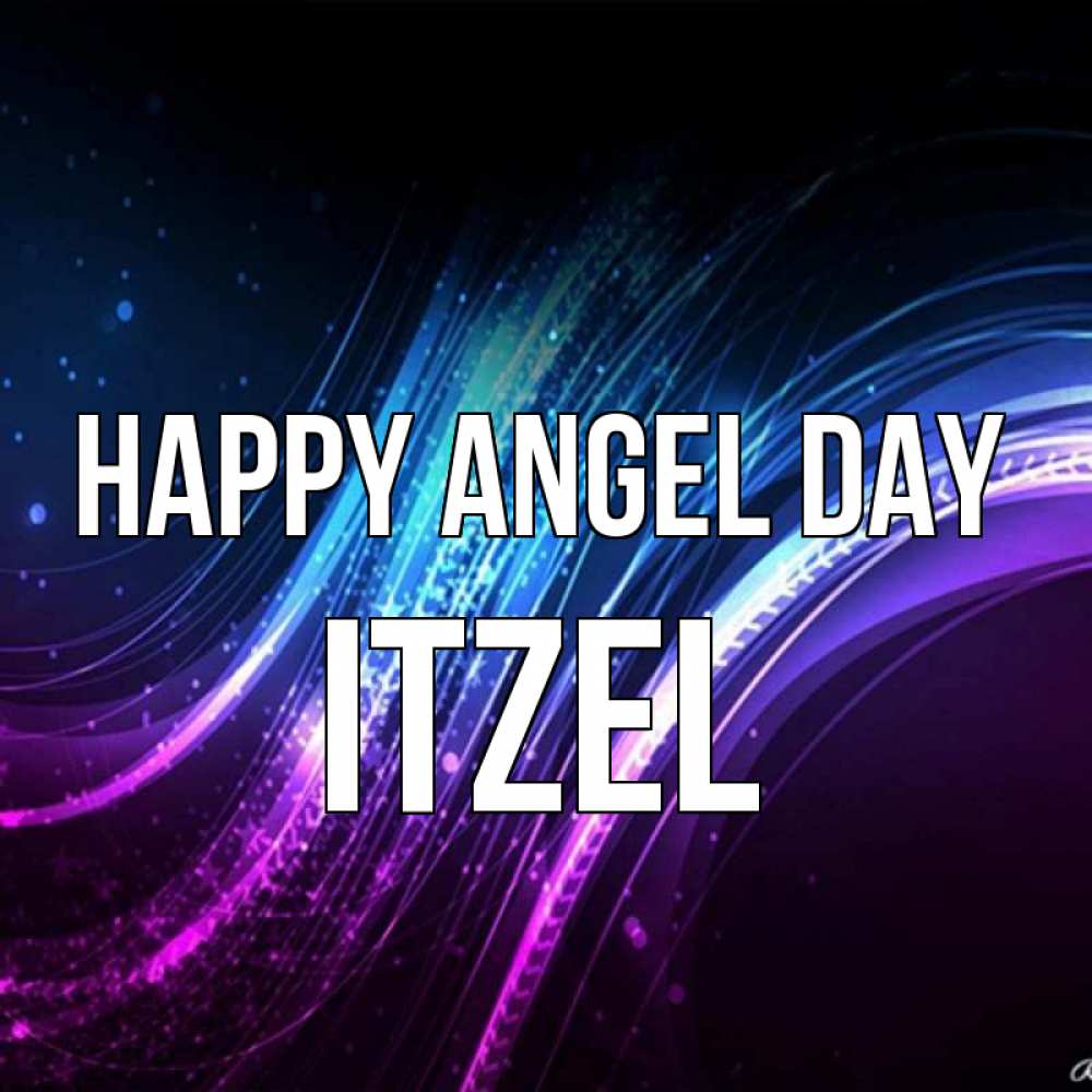 Greetings card с именем, Itzel happy angel day фиолетовый фон Greetings with text for free download 