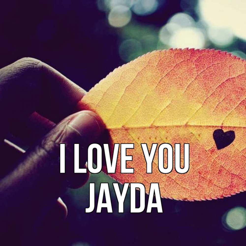 Greetings card с именем, Jayda I love you держу лист Greetings with text for free download 