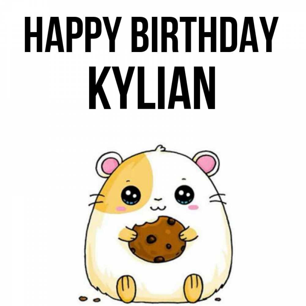 Greetings card с именем, Kylian Happy Birthday с днюхой Greetings with text for free download 