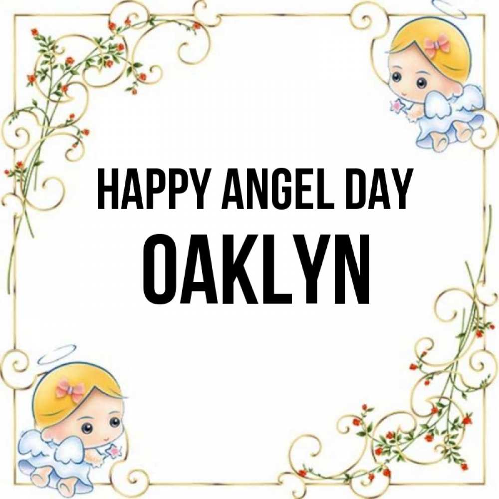 Greetings card с именем, Oaklyn happy angel day девочки ангелы Greetings with text for free download 
