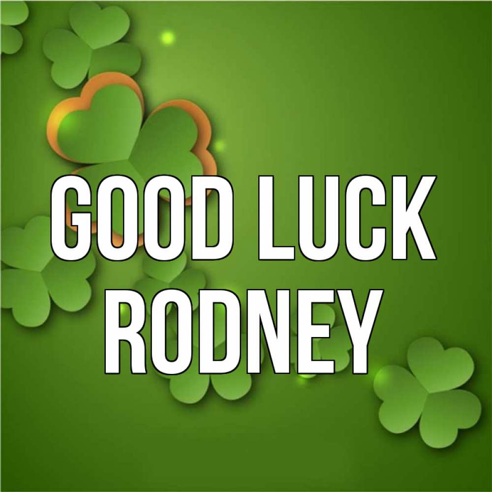 Greetings card с именем, Rodney Good luck много трехлистных листочков клевера Greetings with text for free download 