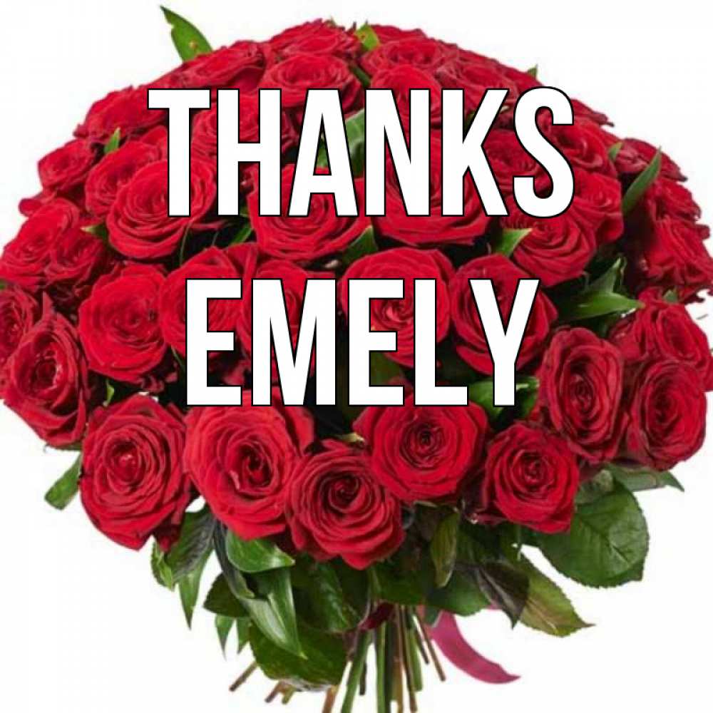 Greetings card с именем, Emely Thanks букет красных роз Greetings with text for free download 