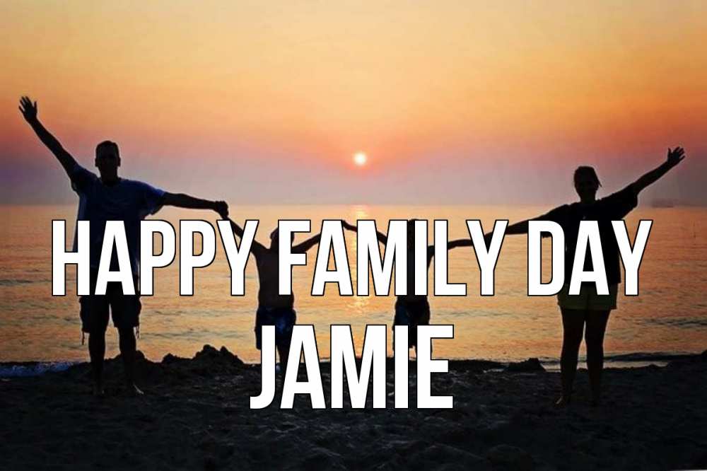 Greetings card с именем, Jamie happy family day мама, папа, дети, дочка,сын, море, пляж, закат Greetings with text for free download 