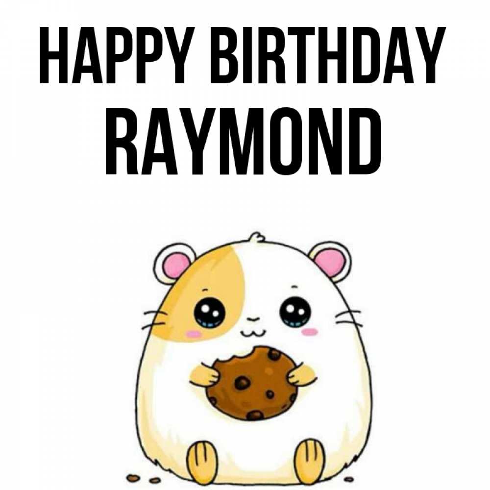 Greetings card с именем, Raymond Happy Birthday с днюхой Greetings with text for free download 