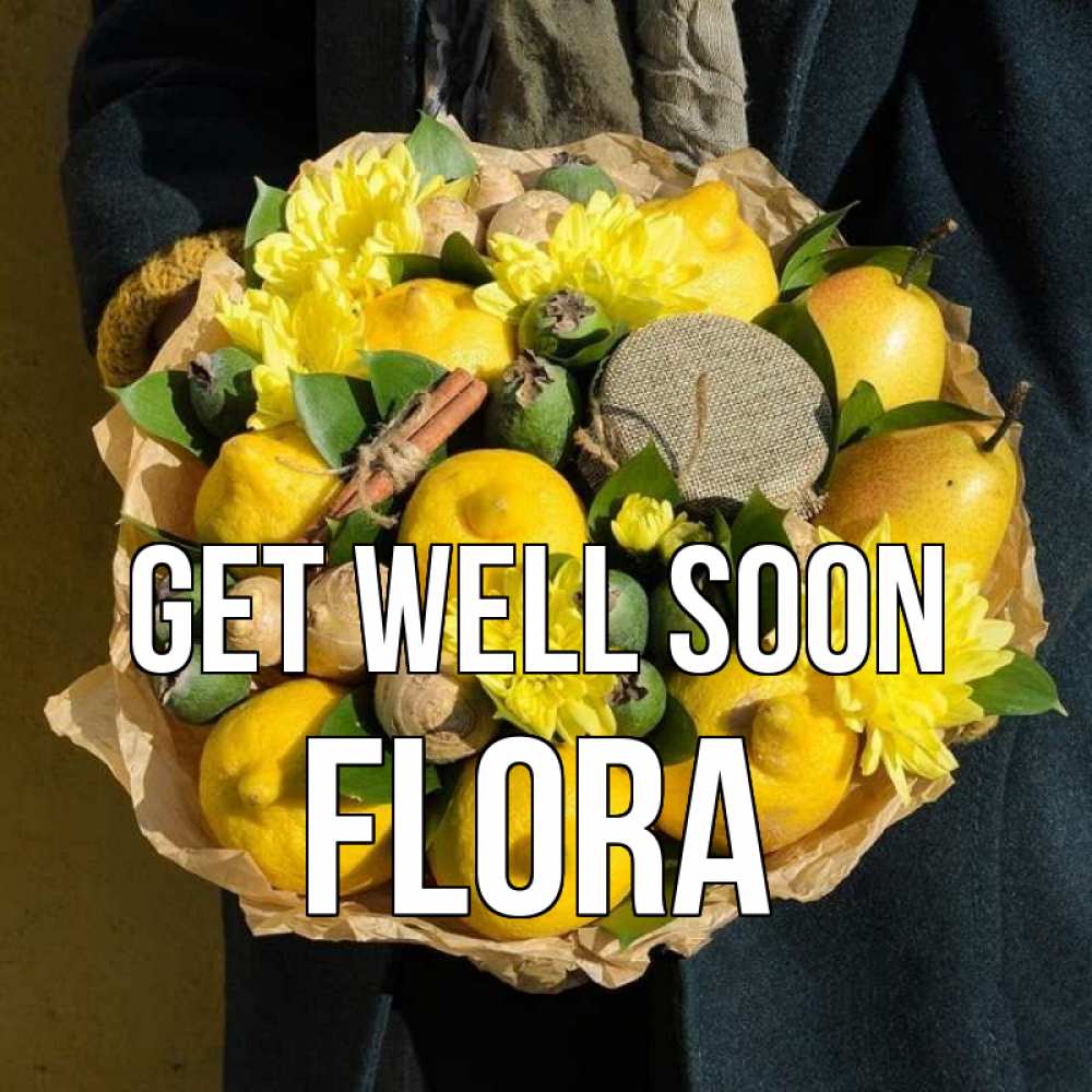 Greetings card с именем, Flora Get well soon букет витаминов Greetings with text for free download 