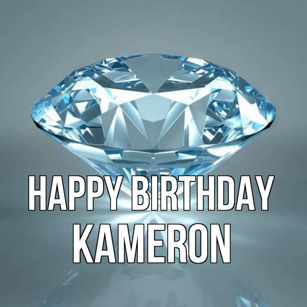 Greetings card с именем, Kameron Happy Birthday с бриллиантом голубого цвета Greetings with text for free download 