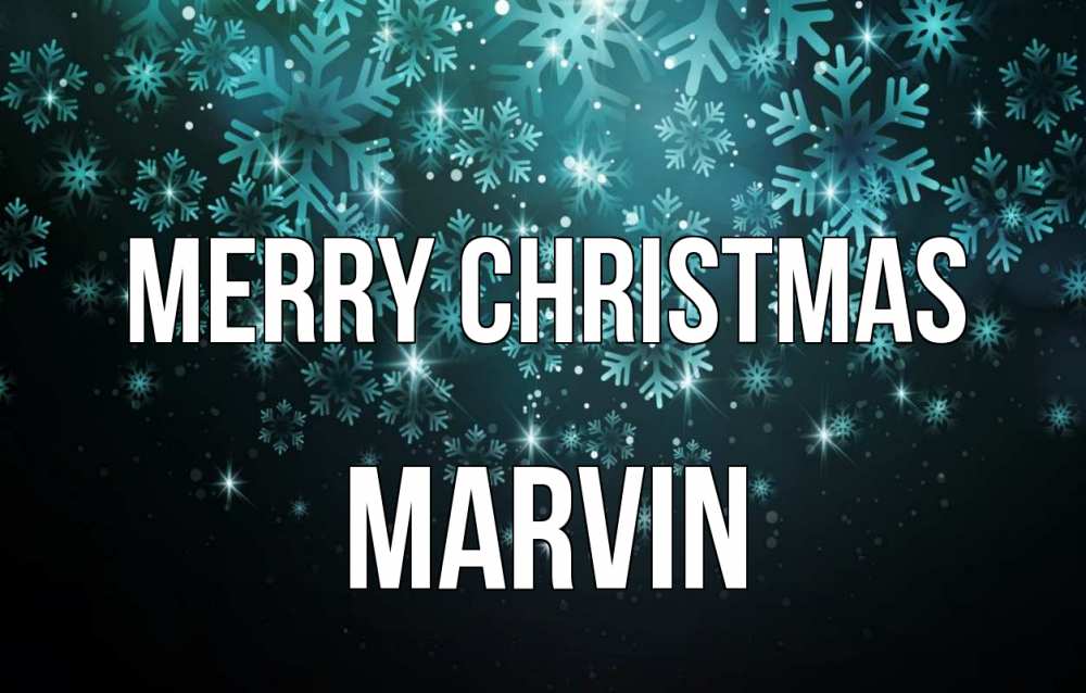 Greetings card с именем, Marvin Merry Christmas Снежинки Greetings with text for free download 