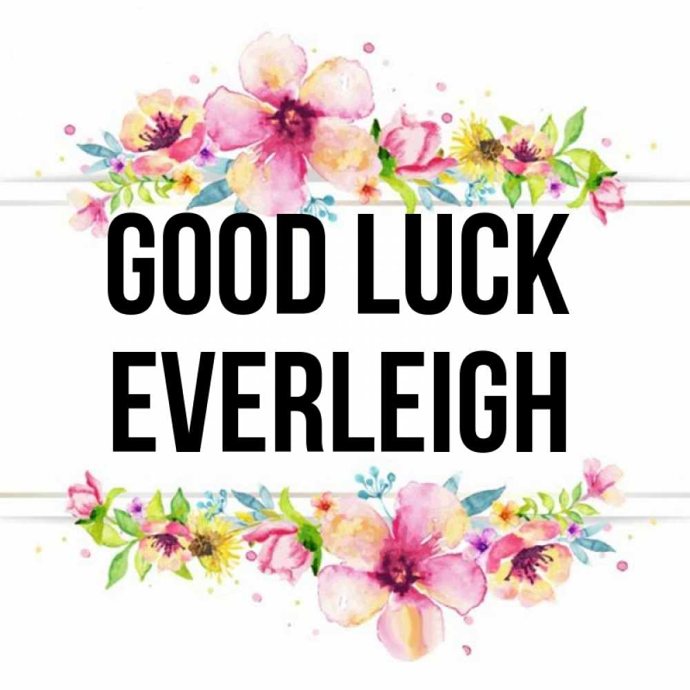 Greetings card с именем, Everleigh Good luck пусть повезет 1 Greetings with text for free download 