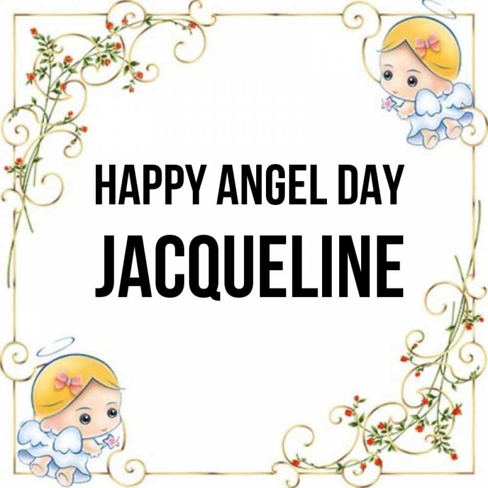Greetings card с именем, Jacqueline happy angel day девочки ангелы Greetings with text for free download 