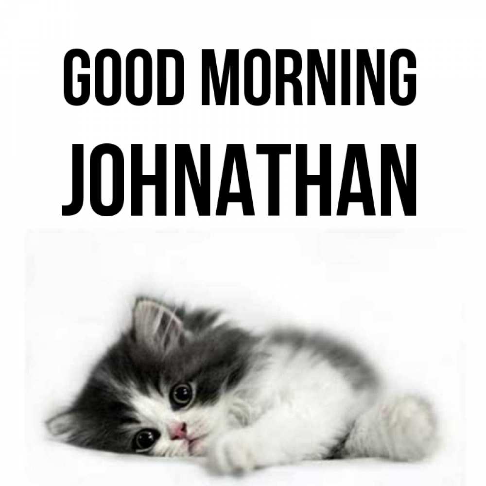 Greetings card с именем, Johnathan Good morning кот лапки Greetings with text for free download 