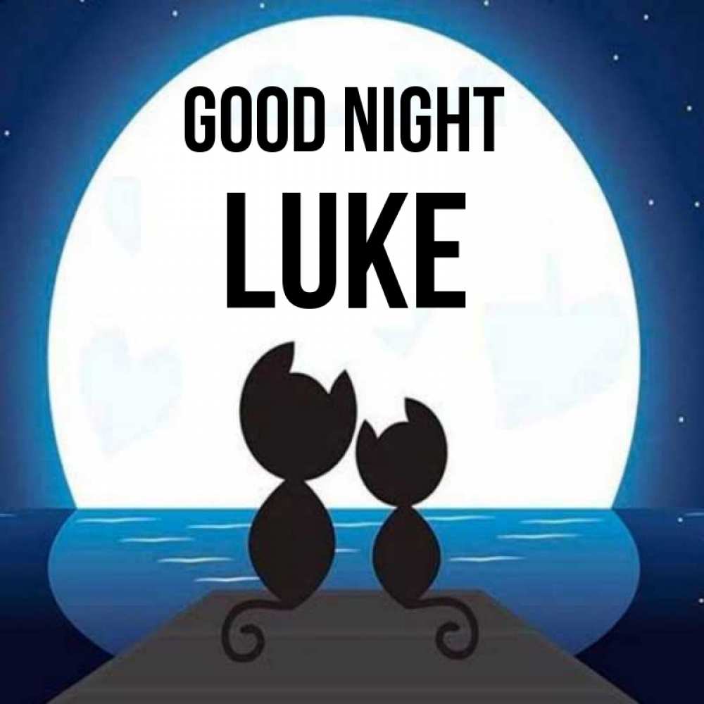 Greetings card с именем, Luke Good night луна море мост Greetings with text for free download 