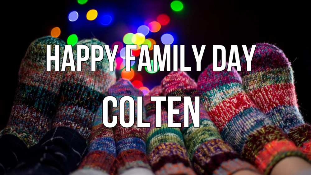 Greetings card с именем, Colten happy family day с днем семьи Greetings with text for free download 