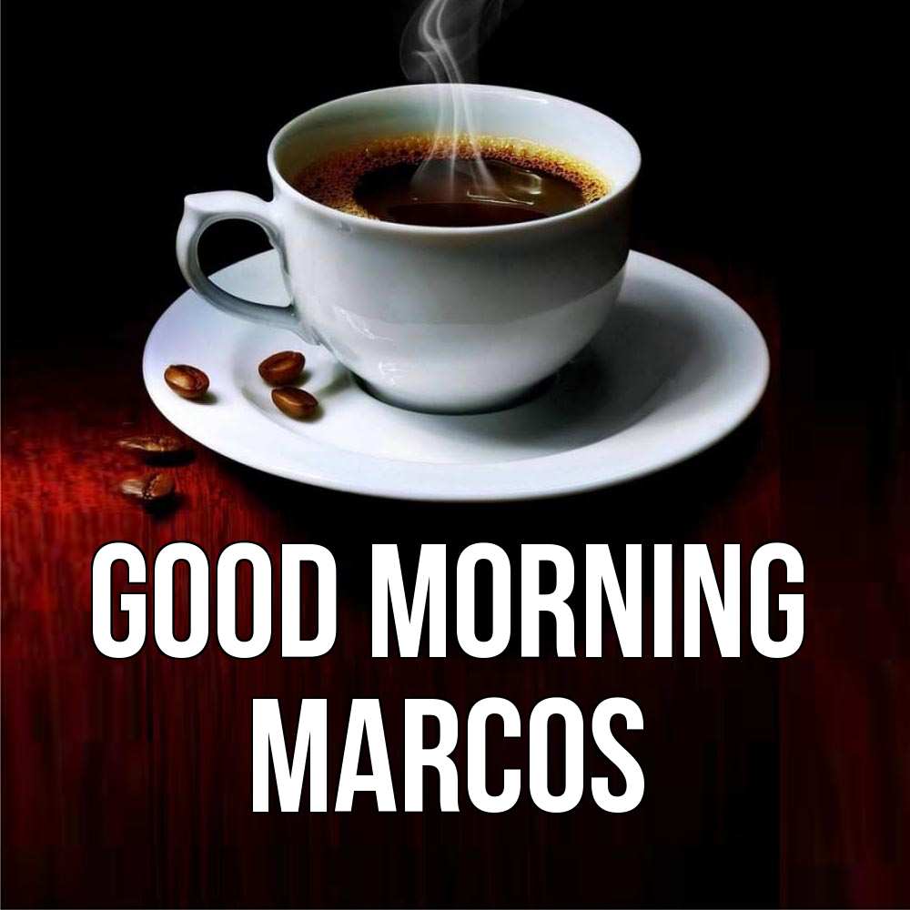 Greetings card с именем, Marcos Good morning белая посуда Greetings with text for free download 