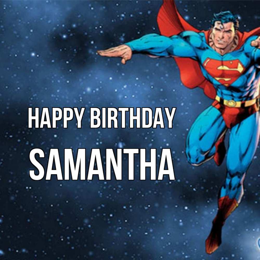 Greetings card с именем, Samantha Happy Birthday супергерой Greetings with text for free download 