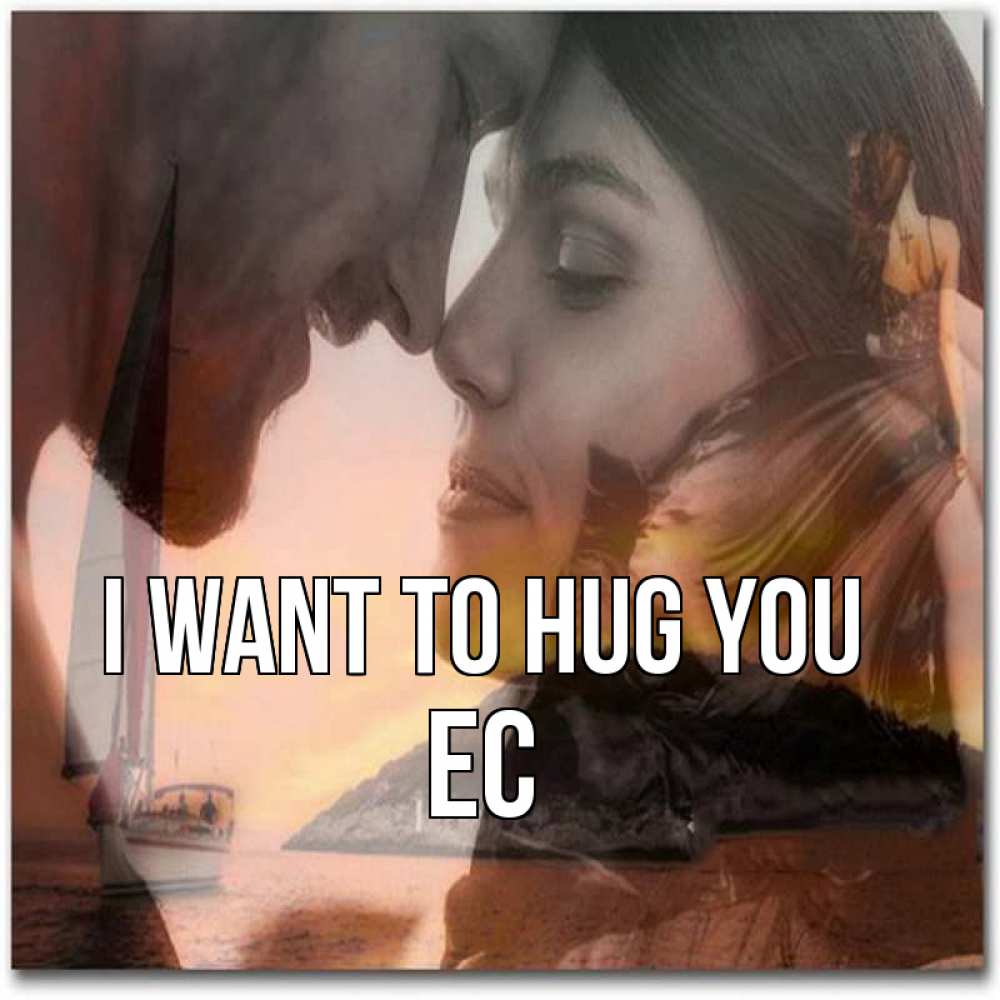Greetings card с именем, Ес I want to hug you возлюбленные Greetings with text for free download 