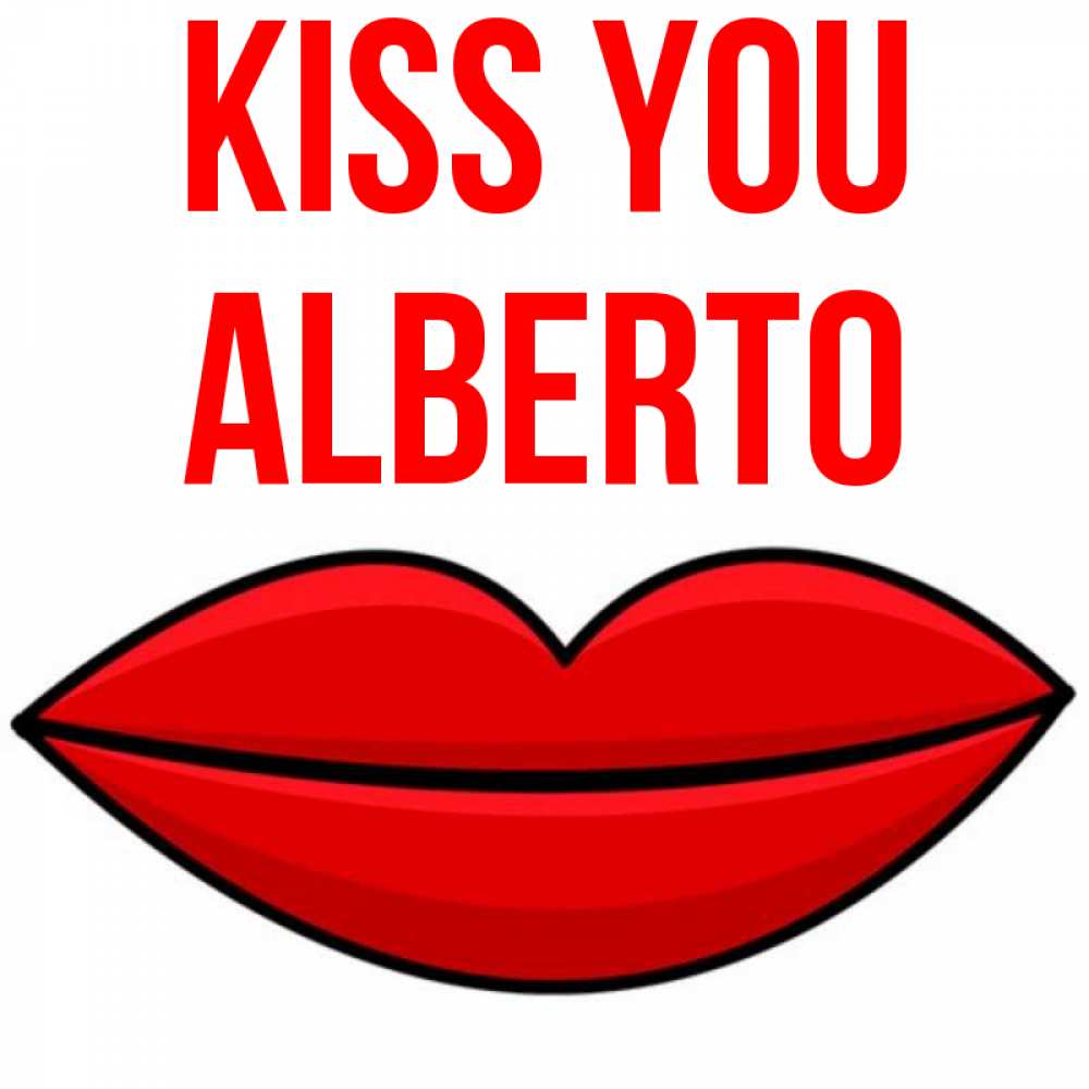 Greetings card с именем, Alberto Kiss you губы векторные Greetings with text for free download 
