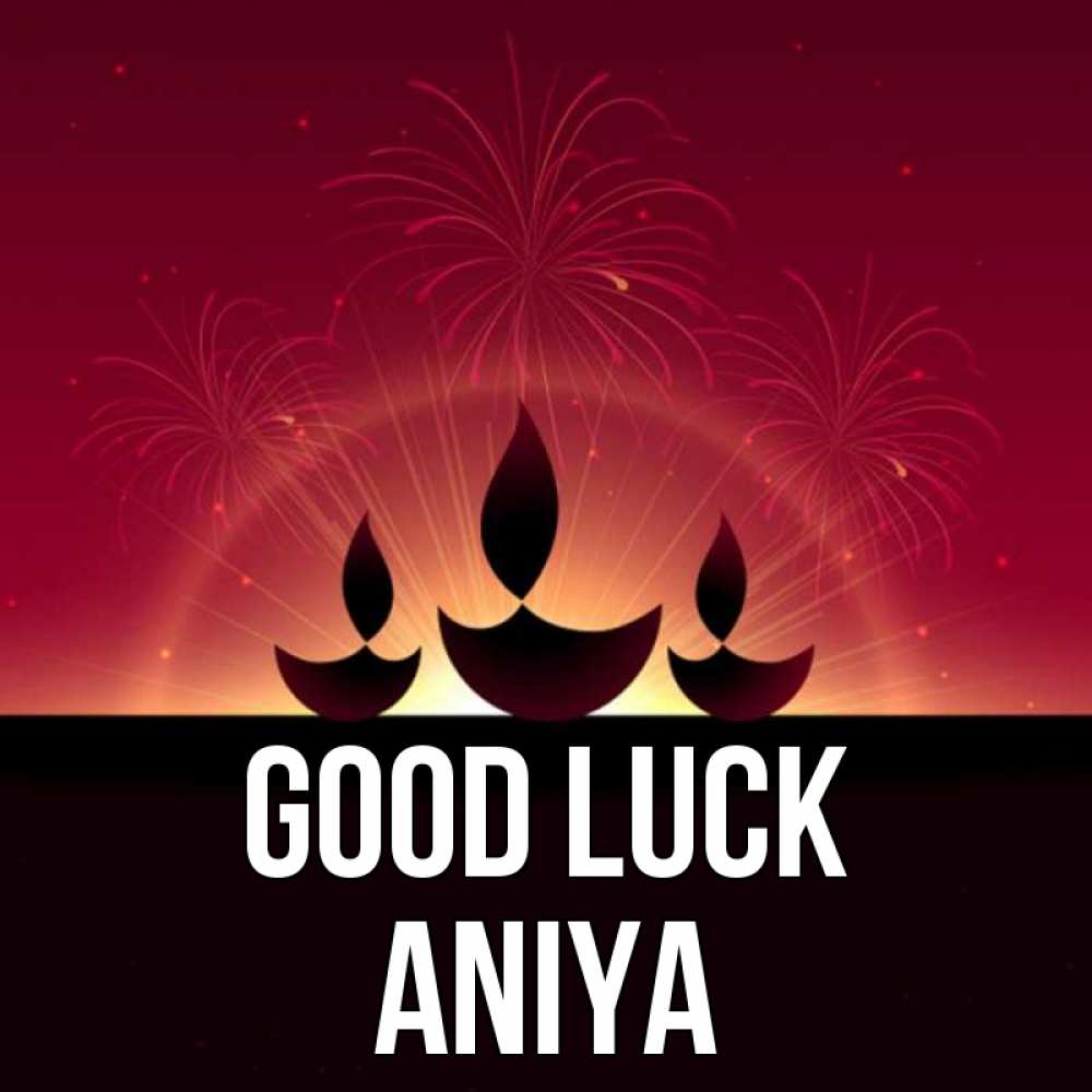 Greetings card с именем, Aniya Good luck праздник Greetings with text for free download 