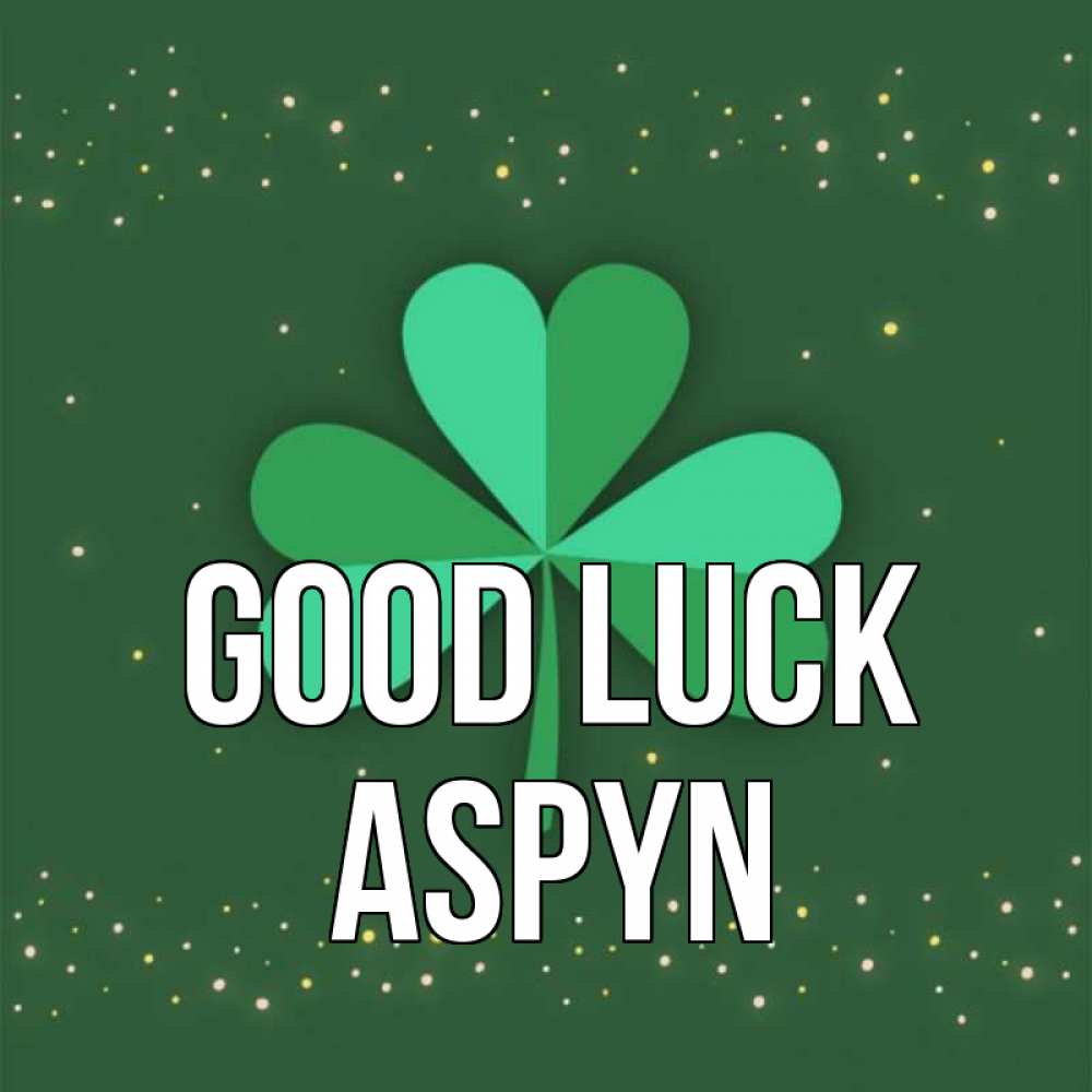 Greetings card с именем, Aspyn Good luck лист клевера Greetings with text for free download 