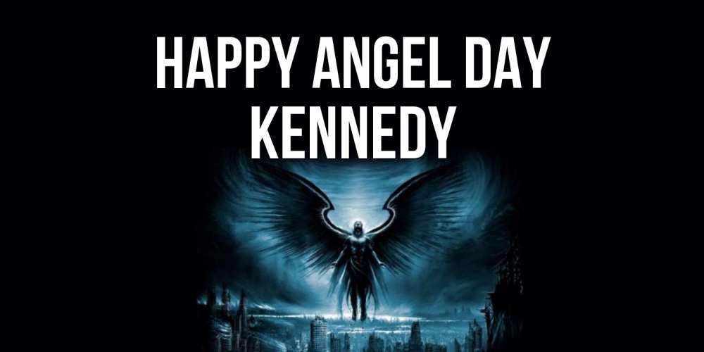 Greetings card с именем, Kennedy happy angel day ангел, день ангела Greetings with text for free download 