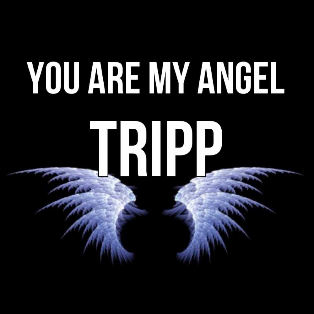 Greetings card с именем, Tripp You are my angel ангельские крылья на черном фоне Greetings with text for free download 