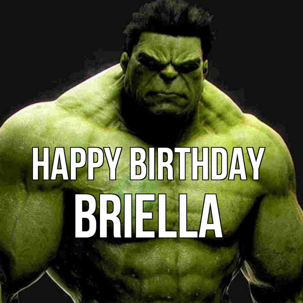 Greetings card с именем, Briella Happy Birthday зеленый супергерой марвел Greetings with text for free download 