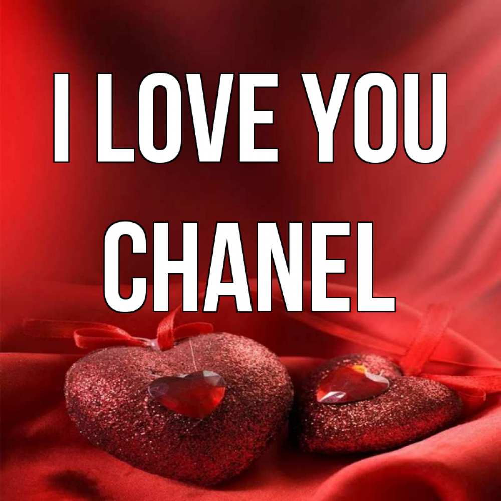 Greetings card с именем, Chanel I love you с лентами Greetings with text for free download 
