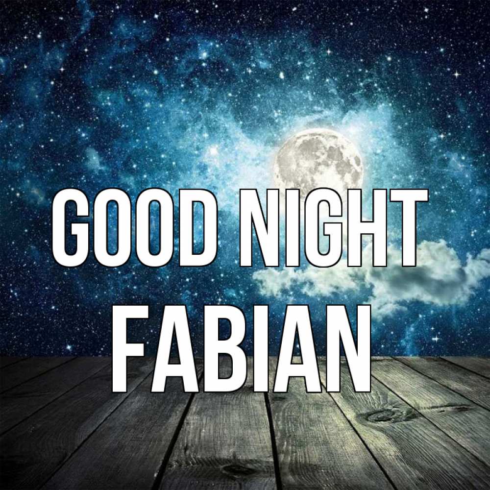 Greetings card с именем, Fabian Good night луна Greetings with text for free download 