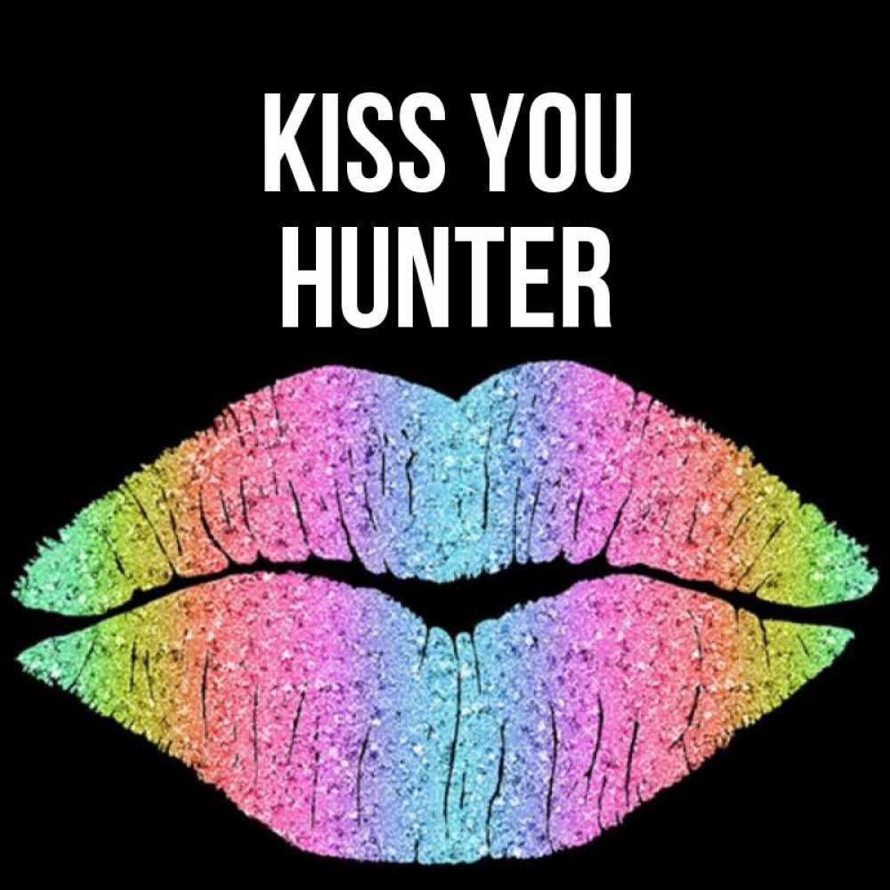 Greetings card с именем, Hunter Kiss you след от губ на черном фоне Greetings with text for free download 